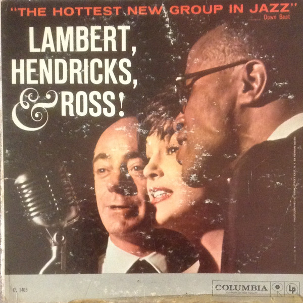 Lambert, Hendricks & Ross: The Hottest New Group in Jazz (1959)